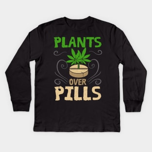 Plants Over Pills Happy 420 Description Kids Long Sleeve T-Shirt